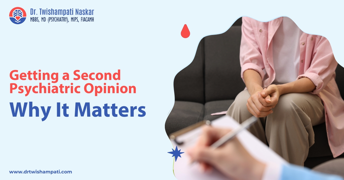 Getting a Second Psychiatric Opinion: Why It Matters