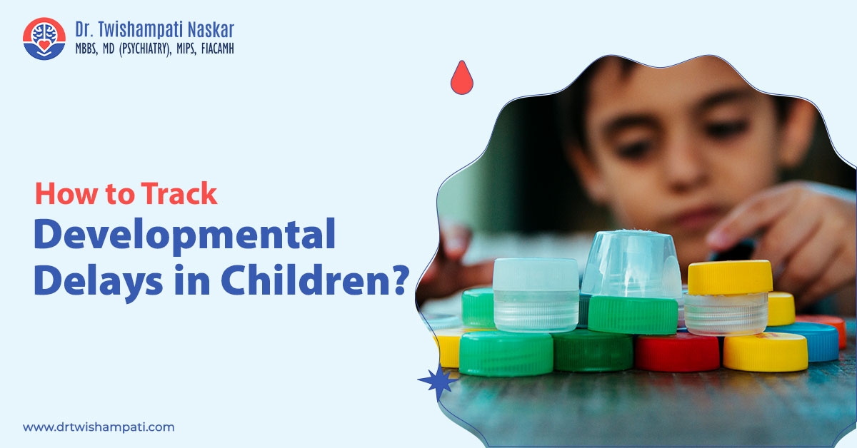 How to Track Developmental Delays in Children?