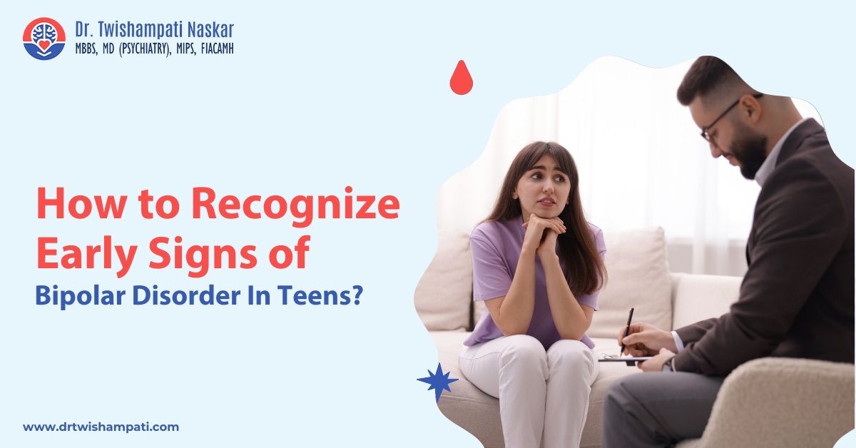How to Recognize Early Signs of Bipolar Disorder in Teens?