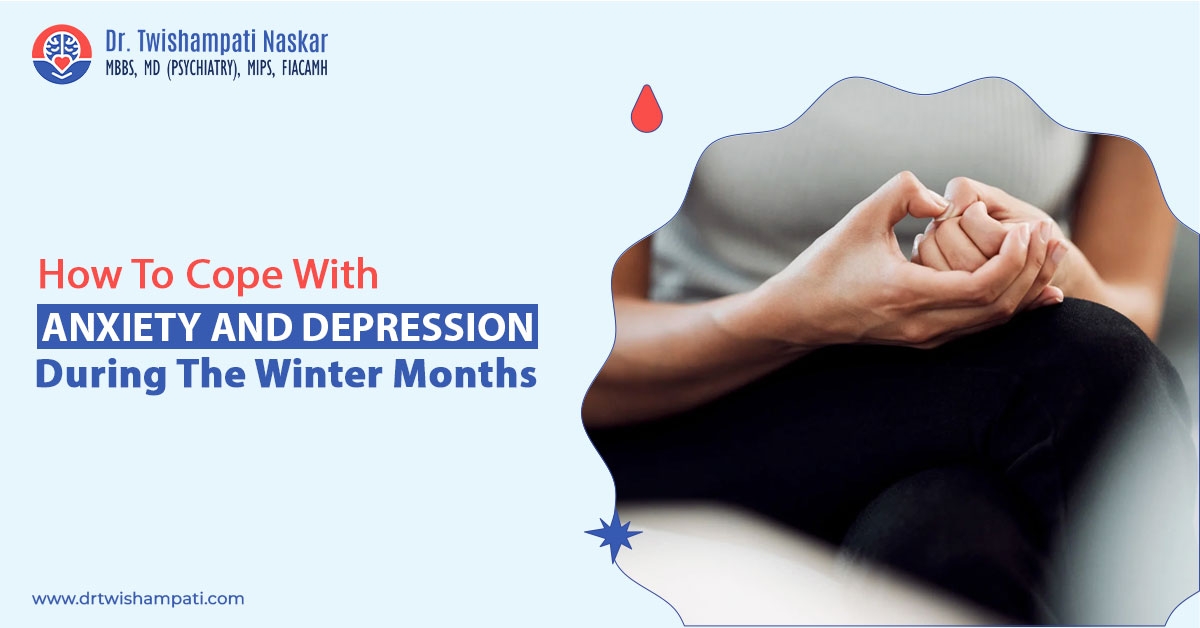 How to Cope with Anxiety and Depression During the Winter Months