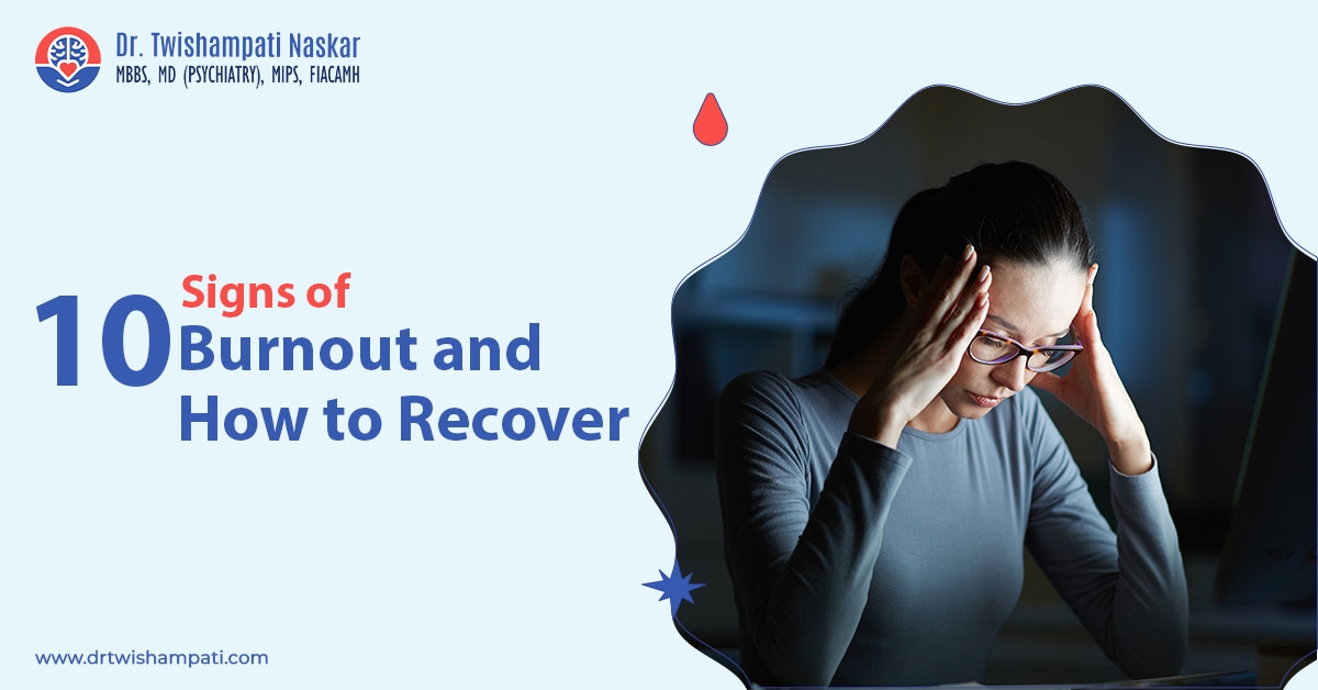 10 Signs of Burnout and How to Recover